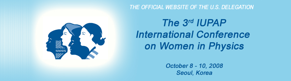 3rd International Conference on Women in Physics:  U.S. Delegation
